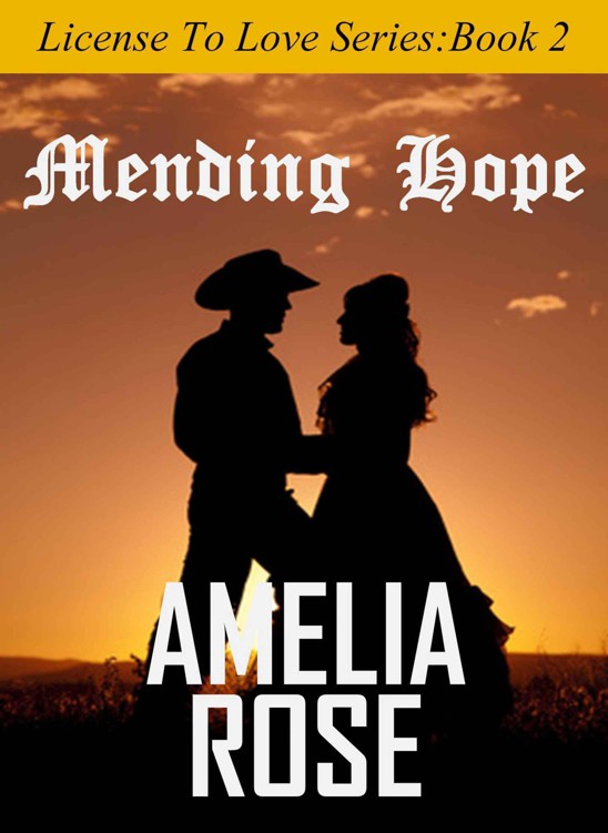 Mending Hope (Contemporary Western Romance) (License to Love Series:Book 2)