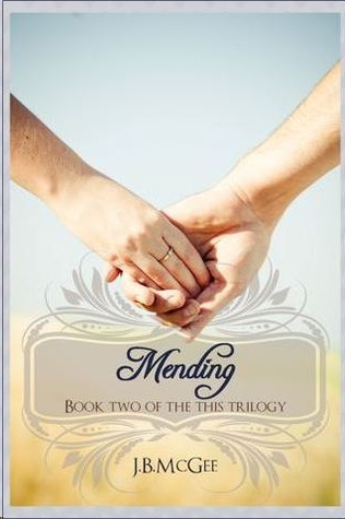 Mending by J. B. McGee