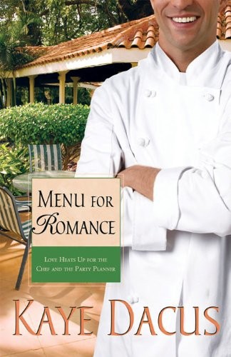 Menu for Romance by Kaye Dacus