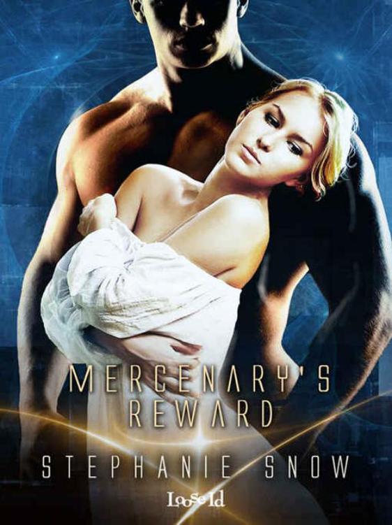 Mercenary's Reward by Stephanie Snow