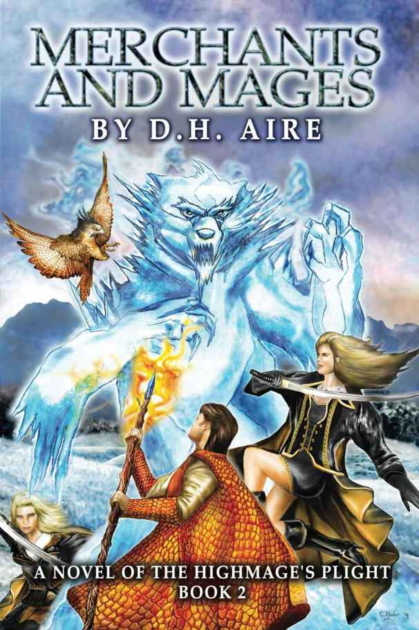 Merchants and Mages (Highmage's Plight Book 2) by D.H. Aire