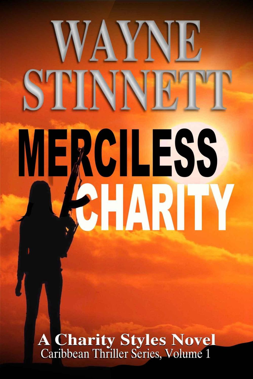 Merciless Charity: A Charity Styles Novel (Caribbean Thriller Series Book 1)