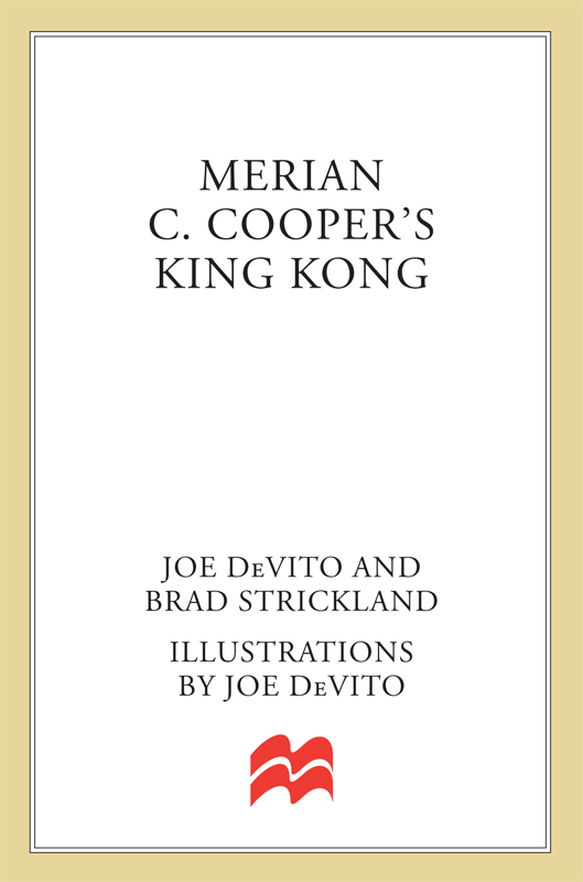 Merian C. Cooper's King Kong by Joe DeVito