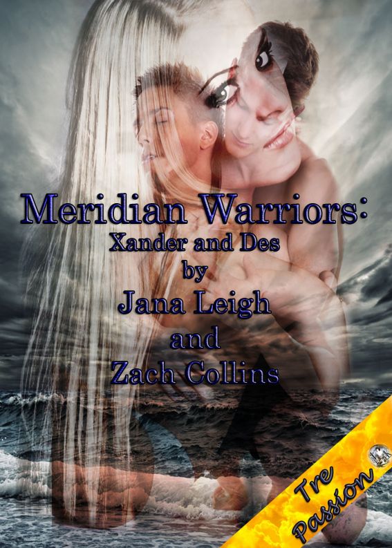 Meridian Warriors: Xander and Des by Jana Leigh