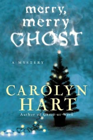 Merry, Merry Ghost by Carolyn Hart