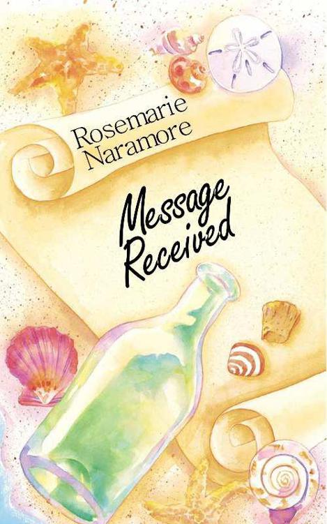 Message Received by Naramore, Rosemarie