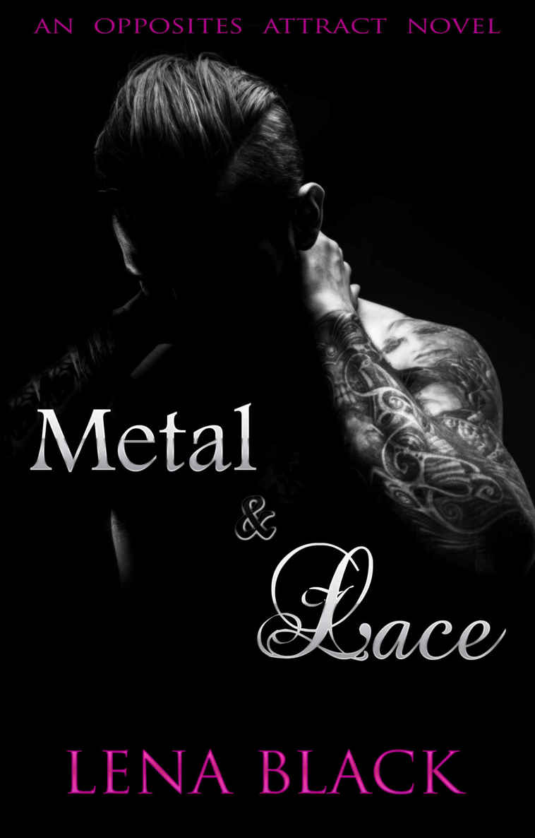 Metal & Lace (An Opposites Attract Novel Book 1) by Lena Black