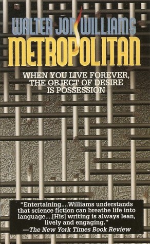 Metropolitan (1996) by Walter Jon Williams
