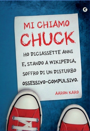 Mi chiamo Chuck (2012) by Aaron Karo