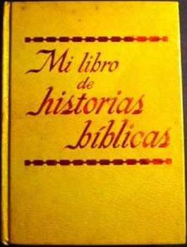 Mi libro de historias bíblicas (1978) by Watch Tower Bible and Tract Society