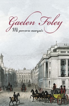 Mi perverso marqués (2010) by Gaelen Foley