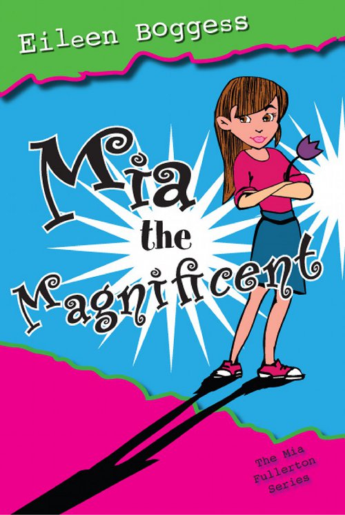 Mia the Magnificent (2011) by Eileen Boggess