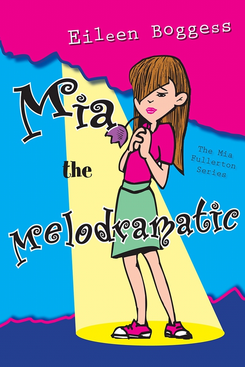 Mia the Melodramatic (2011) by Eileen Boggess