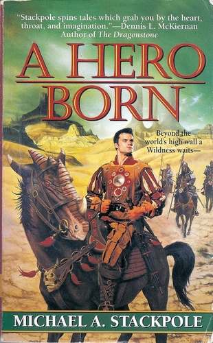 Michael A. Stackpole by A Hero Born