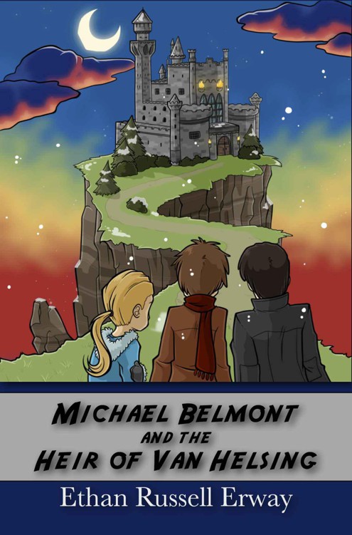 Michael Belmont and the Heir of Van Helsing (The Adventures of Michael Belmont) by Erway, Ethan Russell