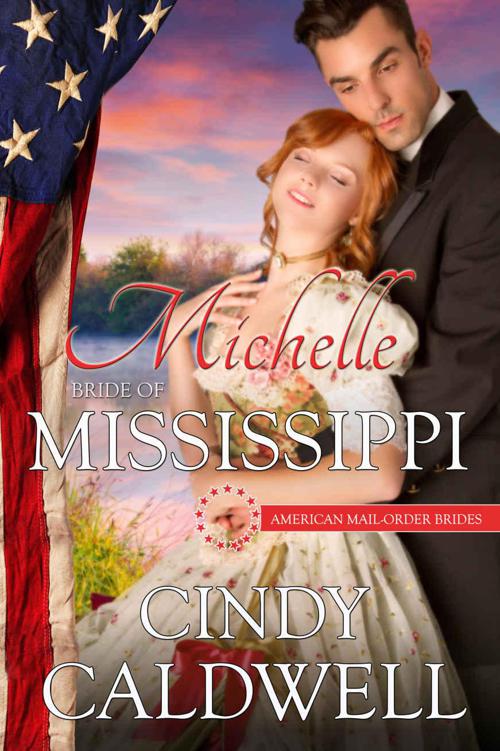 Michelle: Bride of Mississippi (American Mail-Order Bride 20)