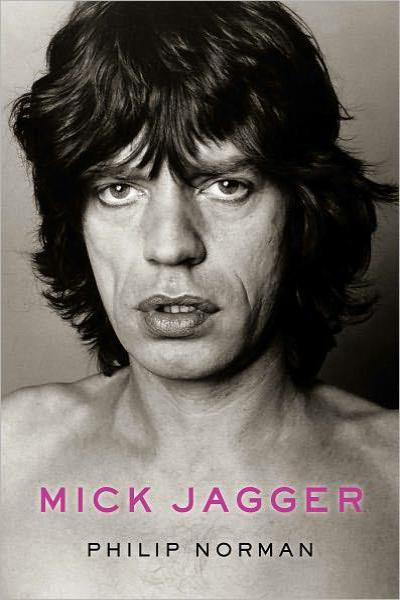 Mick Jagger by Philip Norman