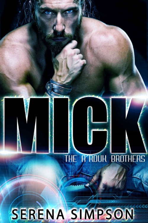 Mick (The A'rouk Brothers Book 1)