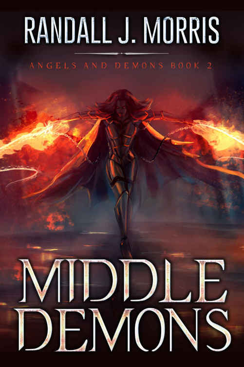 Middle Demons (Angels and Demons Book 2) by Randall Morris