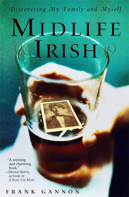 Midlife Irish (2009) by Frank Gannon