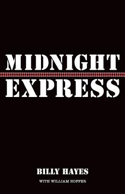 Midnight Express (1977) by Billy Hayes