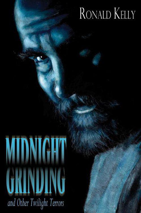 Midnight Grinding by Ronald Kelly