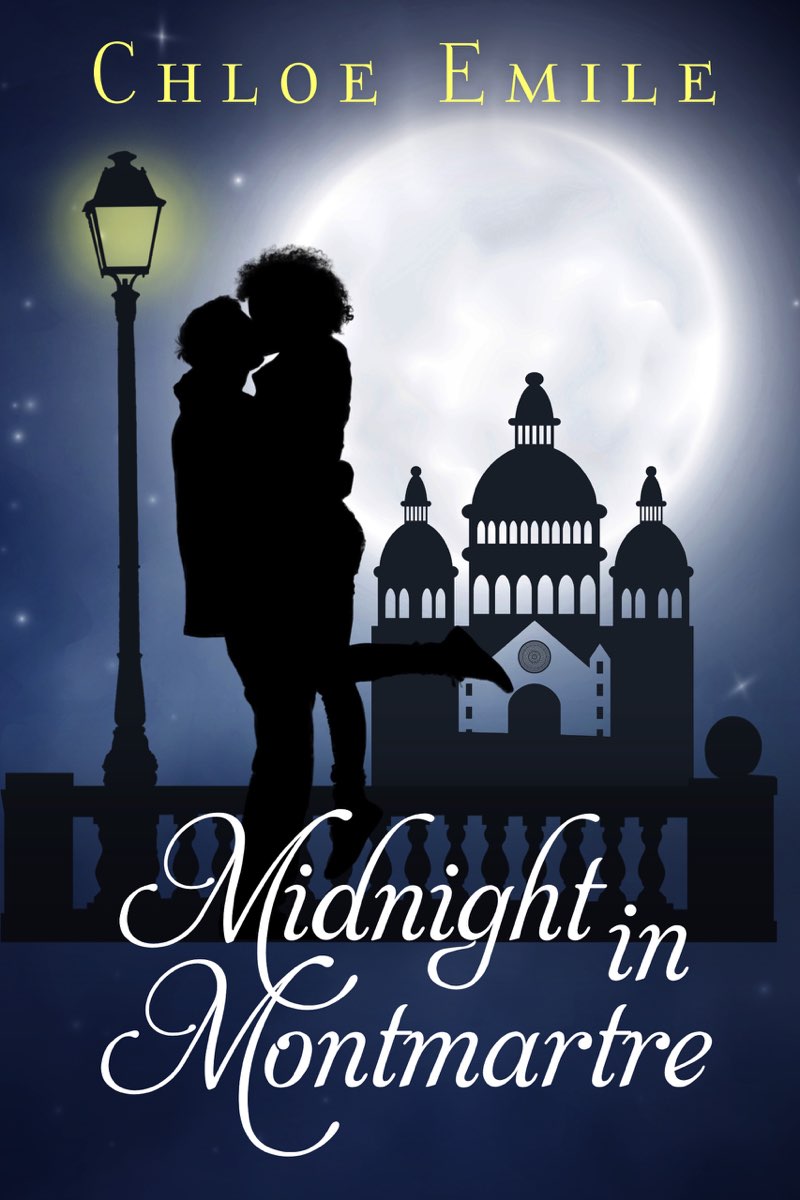 Midnight in Montmartre: A French Kiss Sweet Romance by Chloe Emile