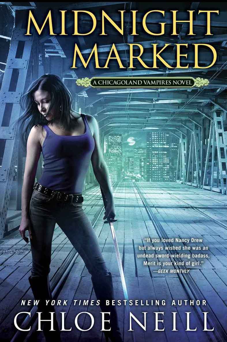 Midnight Marked: A Chicagoland Vampires Novel by Neill, Chloe