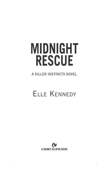 Midnight Rescue: A Killer Instincts Novel by Kennedy, Elle