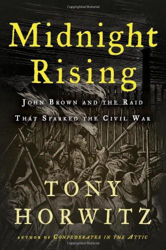 Midnight Rising: John Brown and the Raid That Sparked the Civil War Hardcover – Bargain Price