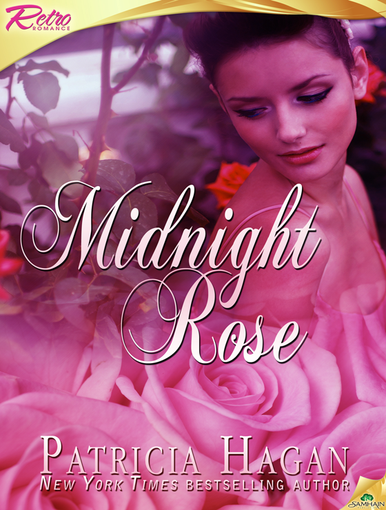 Midnight Rose (2013) by Patricia Hagan