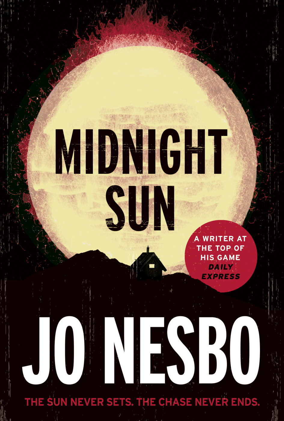 Midnight Sun (2015) by Jo Nesbo