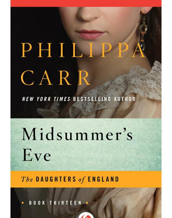 Midsummer's Eve (2014) by Philippa Carr