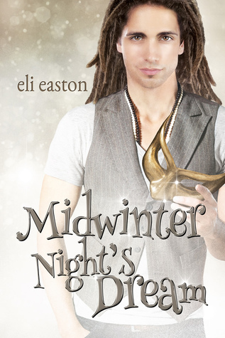 Midwinter Night's Dream (2015) by Eli Easton