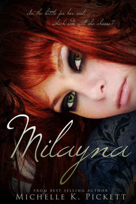 Milayna by Michelle Pickett