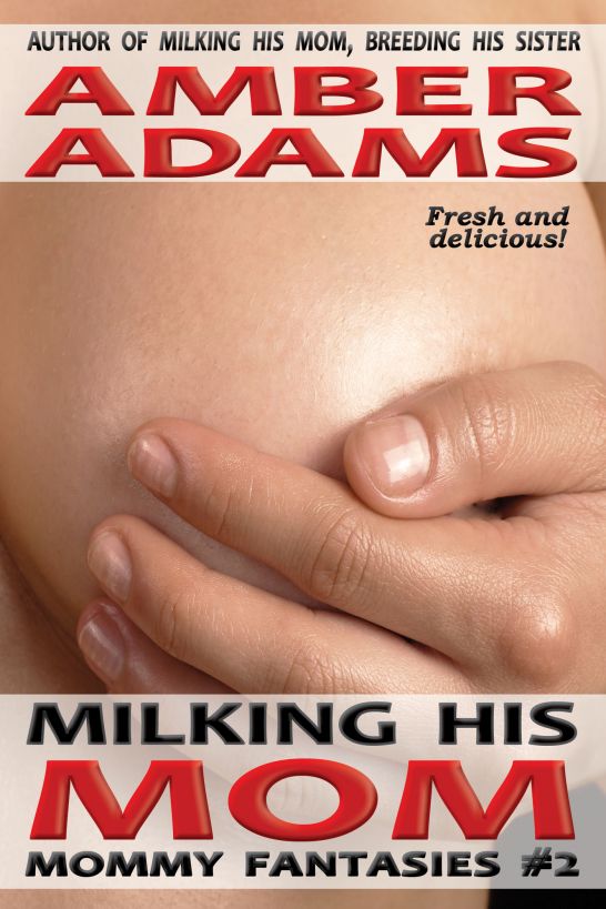 Milking His Mom (Lactating - Mommy Fantasies)