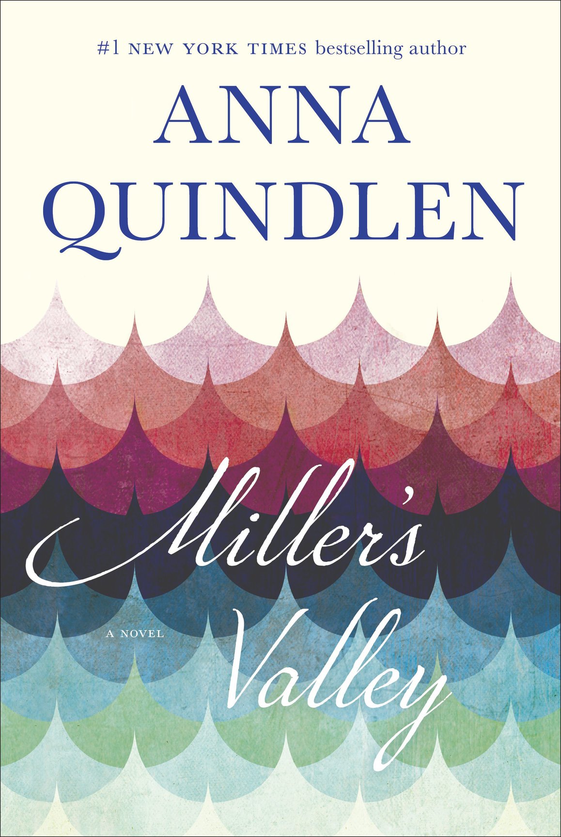 Miller's Valley (2016) by Anna Quindlen