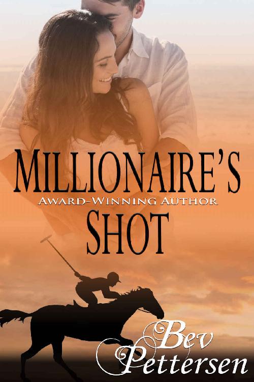 MILLIONAIRE'S SHOT: Second Chance Romance by Bev Pettersen