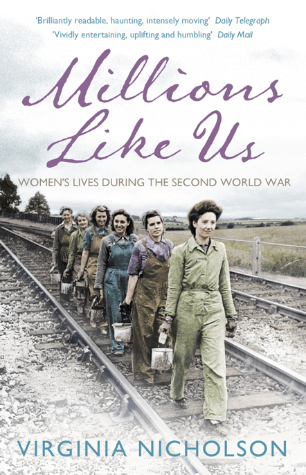 Millions Like Us by Virginia Nicholson