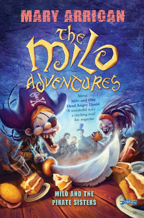 Milo and the Pirate Sisters (2014) by Mary Arrigan