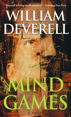 Mind Games (2004) by William Deverell