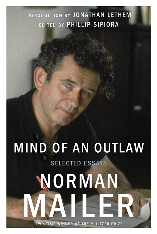 Mind of an Outlaw (2013) by Norman Mailer