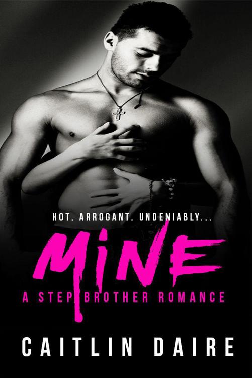 Mine - A Stepbrother Romance by Daire, Caitlin