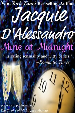 Mine at Midnight (2011) by Jacquie D'Alessandro