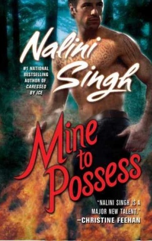 Mine to Possess (2008) by Nalini Singh