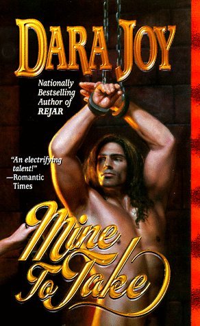 Mine to Take (1998) by Dara Joy