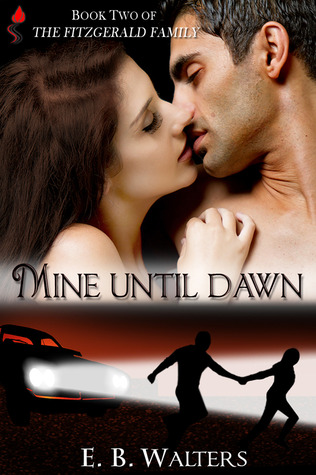 Mine Until Dawn (2011) by E.B. Walters