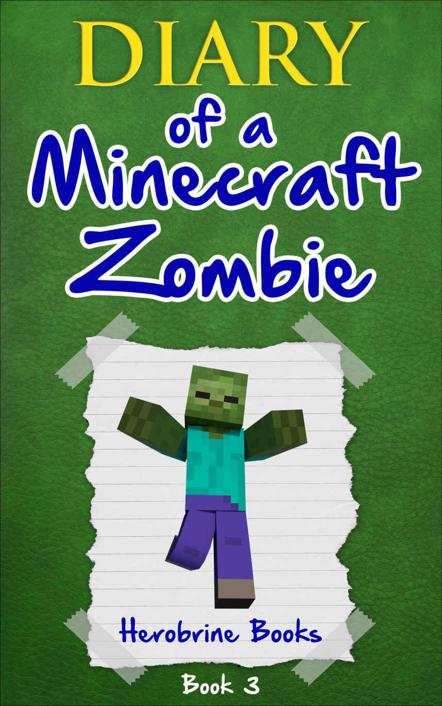 Minecraft: Diary of a Minecraft Zombie Book 3: When Nature Calls (An Unofficial Minecraft Book) by Books, Herobrine