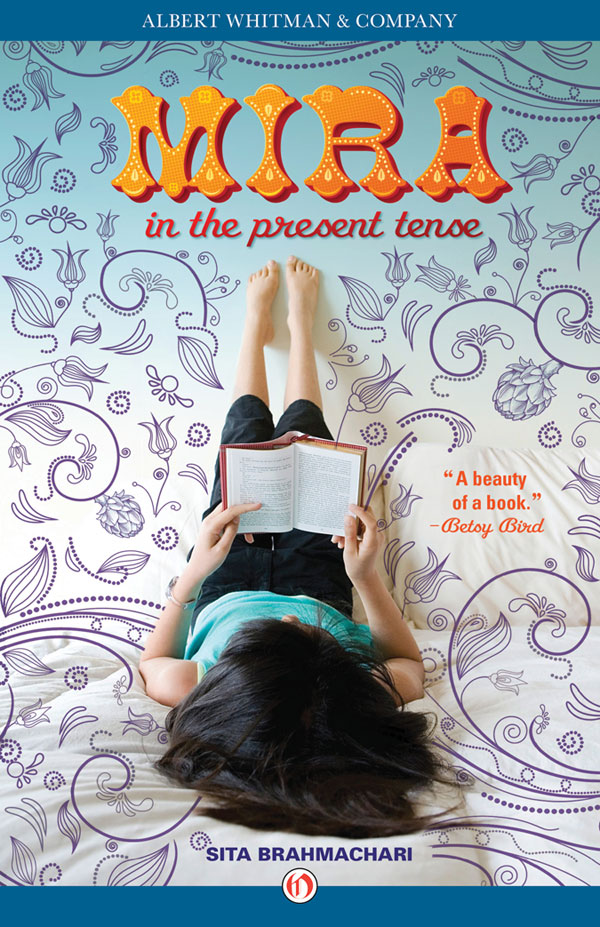 Mira in the Present Tense (2013) by Sita Brahmachari