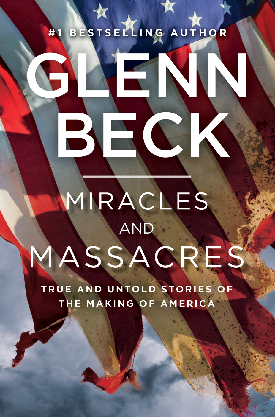 Miracles and Massacres by Glenn Beck